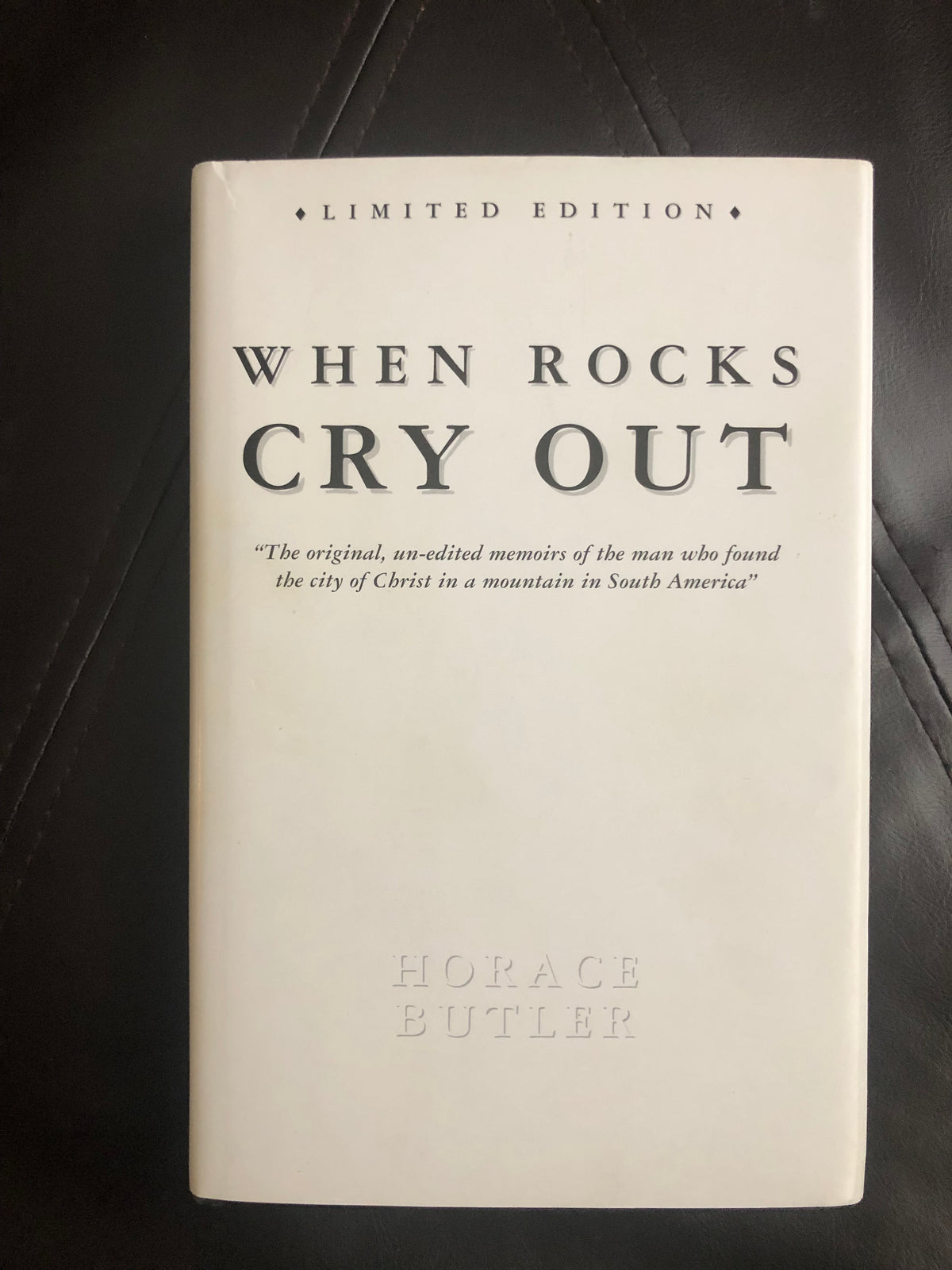 When Rocks Cry Out by Horace Butler (HARDCOVER First Edition!)