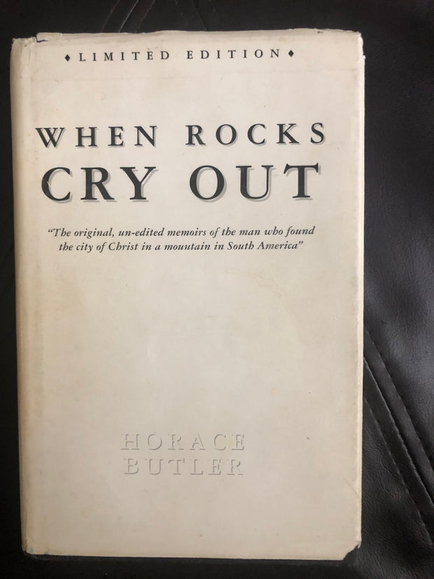 First Edition When Rocks Cry Out by Horace Butler SIGNED and NUMBERED. HARDCOVER.